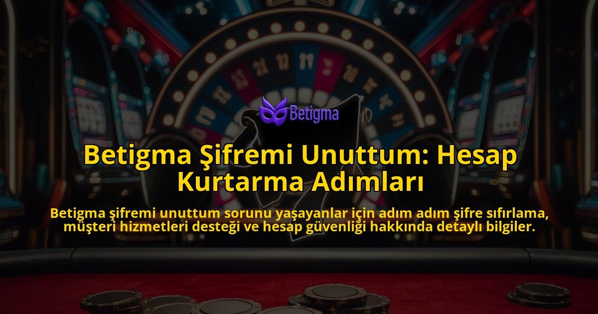 Betigma-ifremi-Unuttum-Hesap-Kurtarma-Admlar-overlay-1768241471.jpg